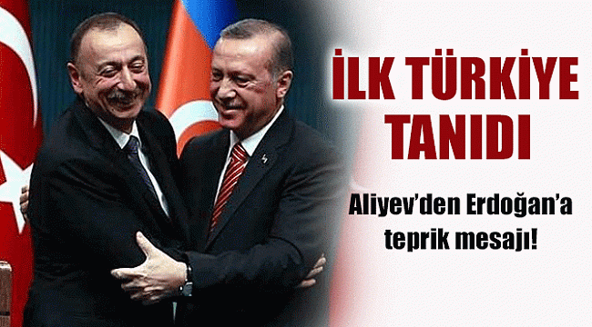 Aliyev'den Tebrik Mesajı!