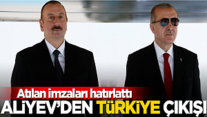 Atılan imzaları hatırlattı! Aliyev'den flaş Türkiye açıklaması