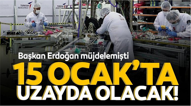Başkan Erdoğan'ın müjdelediği İMECE 15 Ocak'ta yola çıkıyor